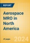 Aerospace MRO in North America - Product Thumbnail Image