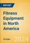 Fitness Equipment in North America - Product Thumbnail Image