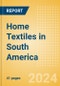 Home Textiles in South America - Product Thumbnail Image