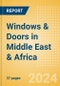 Windows & Doors in Middle East & Africa - Product Image
