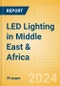 LED Lighting in Middle East & Africa - Product Image