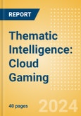 Thematic Intelligence: Cloud Gaming- Product Image