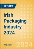 Opportunities in the Irish Packaging Industry 2024- Product Image