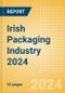 Opportunities in the Irish Packaging Industry 2024 - Product Image