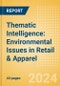 Thematic Intelligence: Environmental Issues in Retail & Apparel - Product Thumbnail Image