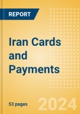 Iran Cards and Payments: Opportunities and Risks to 2028- Product Image