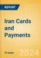 Iran Cards and Payments: Opportunities and Risks to 2028 - Product Image