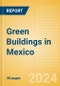Green Buildings in Mexico - Product Image