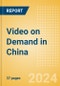 Video on Demand in China - Product Thumbnail Image