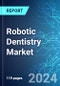 Robotic Dentistry Market: Analysis By Product and Services, By Application, By End User, By Region Size and Trends with Impact of COVID-19 and Forecast up to 2029 - Product Thumbnail Image