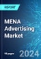 MENA Advertising Market: Analysis By Channel, By Region Size & Forecast with Impact Analysis of COVID-19 and Forecast up to 2029 - Product Image