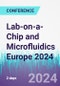 Lab-on-a-Chip and Microfluidics Europe 2024 (Rotterdam, Netherlands - June 24-25, 2024) - Product Thumbnail Image
