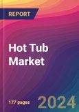 Hot Tub Market Size, Market Share, Application Analysis, Regional Outlook, Growth Trends, Key Players, Competitive Strategies and Forecasts, 2024 to 2032- Product Image