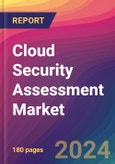 Cloud Security Assessment Market Size, Market Share, Application Analysis, Regional Outlook, Growth Trends, Key Players, Competitive Strategies and Forecasts, 2024 to 2032- Product Image