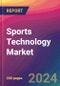 Sports Technology Market Size, Market Share, Application Analysis, Regional Outlook, Growth Trends, Key Players, Competitive Strategies and Forecasts, 2024 to 2032 - Product Image