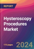 Hysteroscopy Procedures Market Size, Market Share, Application Analysis, Regional Outlook, Growth Trends, Key Players, Competitive Strategies and Forecasts, 2024 to 2032- Product Image
