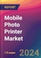 Mobile Photo Printer Market Size, Market Share, Application Analysis, Regional Outlook, Growth Trends, Key Players, Competitive Strategies and Forecasts, 2024 to 2032 - Product Image
