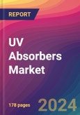 UV Absorbers Market Size, Market Share, Application Analysis, Regional Outlook, Growth Trends, Key Players, Competitive Strategies and Forecasts, 2024 to 2032- Product Image