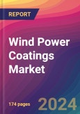 Wind Power Coatings Market Size, Market Share, Application Analysis, Regional Outlook, Growth Trends, Key Players, Competitive Strategies and Forecasts, 2024 to 2032- Product Image