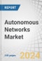 Autonomous Networks Market by Offering (Solutions and Services), End User (Service Providers and Verticals (Hospitality, Education, Government, Healthcare, Transportation & Logistics)) and Region - Forecast to 2029 - Product Thumbnail Image