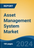 Asset Management System Market - Global Industry Size, Share, Trends, Opportunity, and Forecast, 2019-2029F- Product Image