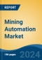 Mining Automation Market - Global Industry Size, Share, Trends, Opportunity, and Forecast, 2019-2029F - Product Thumbnail Image