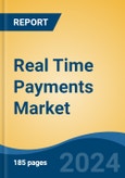 Real Time Payments Market - Global Industry Size, Share, Trends, Opportunity, and Forecast, 2019-2029F- Product Image