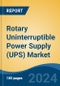 Rotary Uninterruptible Power Supply (UPS) Market - Global Industry Size, Share, Trends, Opportunity, and Forecast, 2019-2029F - Product Image
