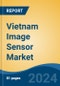 Vietnam Image Sensor Market, By Region, Competition, Forecast and Opportunities, 2019-2029F - Product Thumbnail Image
