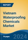 Vietnam Waterproofing Chemicals Market, By Region, Competition, Forecast and Opportunities, 2019-2029F- Product Image