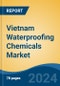 Vietnam Waterproofing Chemicals Market, By Region, Competition, Forecast and Opportunities, 2019-2029F - Product Image