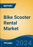 Bike Scooter Rental Market - Global Industry Size, Share, Trends, Opportunity, and Forecast, 2019-2029F- Product Image