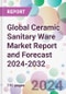 Global Ceramic Sanitary Ware Market Report and Forecast 2024-2032 - Product Thumbnail Image
