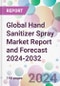 Global Hand Sanitizer Spray Market Report and Forecast 2024-2032 - Product Image