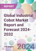 Global Industrial Cobot Market Report and Forecast 2024-2032- Product Image