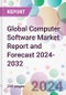 Global Computer Software Market Report and Forecast 2024-2032 - Product Image