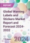 Global Warning Labels and Stickers Market Report and Forecast 2024-2032 - Product Image