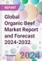 Global Organic Beef Market Report and Forecast 2024-2032 - Product Image