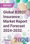 Global B2B2C Insurance Market Report and Forecast 2024-2032 - Product Image