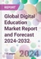 Global Digital Education Market Report and Forecast 2024-2032 - Product Thumbnail Image