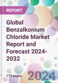 Global Benzalkonium Chloride Market Report and Forecast 2024-2032- Product Image