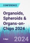 Organoids, Spheroids & Organs-on-Chips 2024 (Laguna Hills, United States - November 18-20, 2024) - Product Thumbnail Image