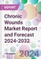 Chronic Wounds Market Report and Forecast 2024-2032 - Product Thumbnail Image
