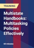 Multistate Handbooks: Multitasking Policies Effectively- Product Image