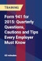 Form 941 for 2015: Quarterly Questions, Cautions and Tips Every Employer Must Know - Product Thumbnail Image