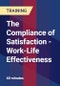 The Compliance of Satisfaction - Work-Life Effectiveness - Product Thumbnail Image