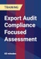 Export Audit Compliance Focused Assessment - Product Thumbnail Image