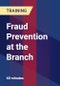 Fraud Prevention at the Branch - Product Thumbnail Image