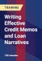 Writing Effective Credit Memos and Loan Narratives - Product Thumbnail Image