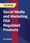 Social Media and Marketing FDA Regulated Products - Product Thumbnail Image